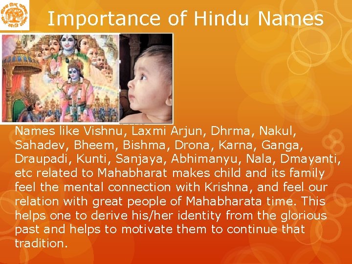 Importance of Hindu Names like Vishnu, Laxmi Arjun, Dhrma, Nakul, Sahadev, Bheem, Bishma, Drona,