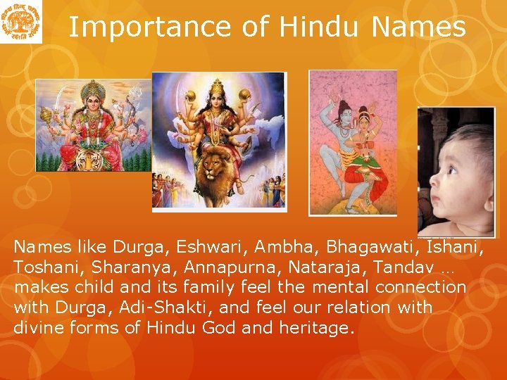 Importance of Hindu Names like Durga, Eshwari, Ambha, Bhagawati, Ishani, Toshani, Sharanya, Annapurna, Nataraja,