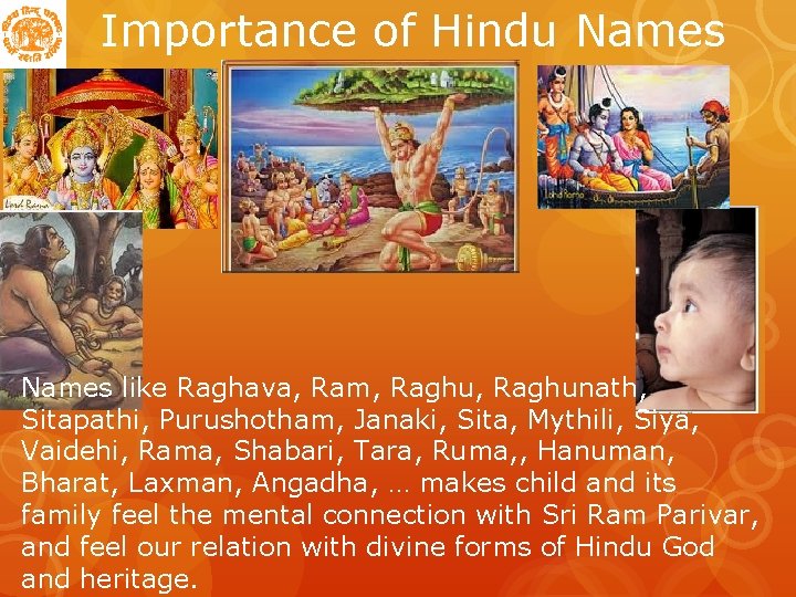 Importance of Hindu Names like Raghava, Ram, Raghunath, Sitapathi, Purushotham, Janaki, Sita, Mythili, Siya,