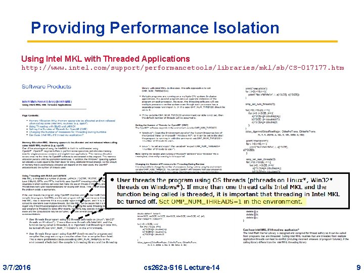 Providing Performance Isolation Using Intel MKL with Threaded Applications http: //www. intel. com/support/performancetools/libraries/mkl/sb/CS-017177. htm