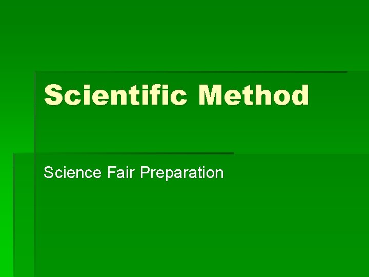 Scientific Method Science Fair Preparation 