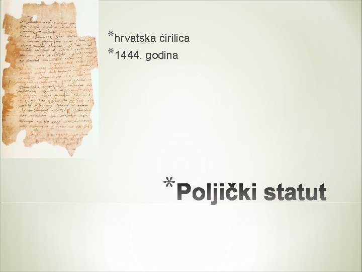 *hrvatska ćirilica *1444. godina * 