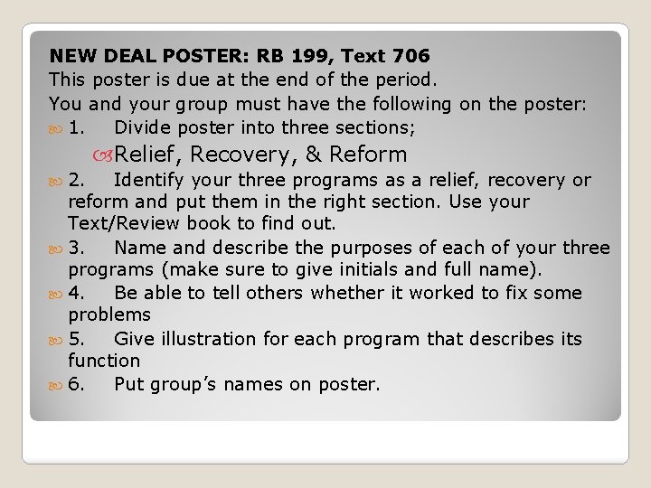 NEW DEAL POSTER: RB 199, Text 706 This poster is due at the end