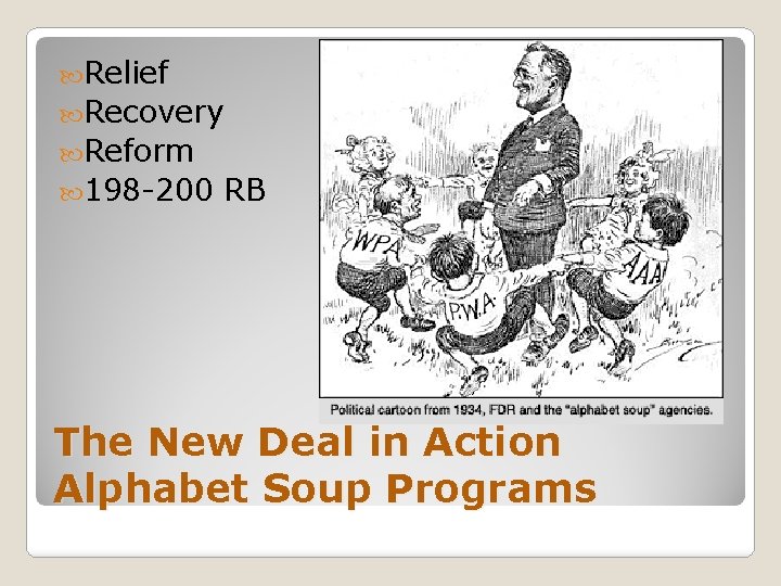  Relief Recovery Reform 198 -200 RB The New Deal in Action Alphabet Soup