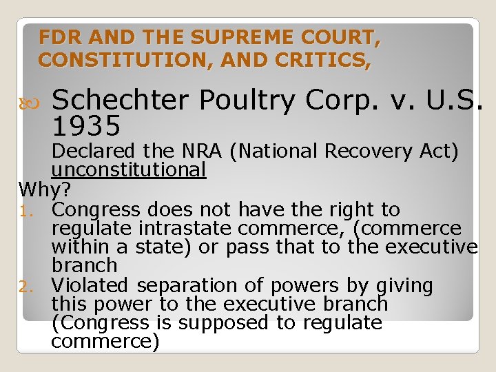 FDR AND THE SUPREME COURT, CONSTITUTION, AND CRITICS, Schechter Poultry Corp. v. U. S.