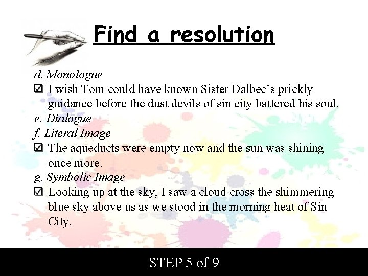 Find a resolution d. Monologue I wish Tom could have known Sister Dalbec’s prickly