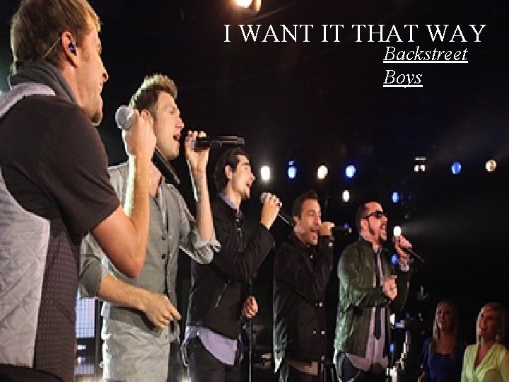 I WANT IT THAT WAY Backstreet Boys 