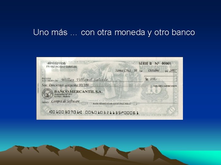 Uno más … con otra moneda y otro banco 