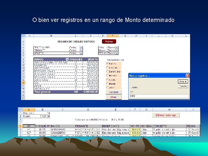 O bien ver registros en un rango de Monto determinado 