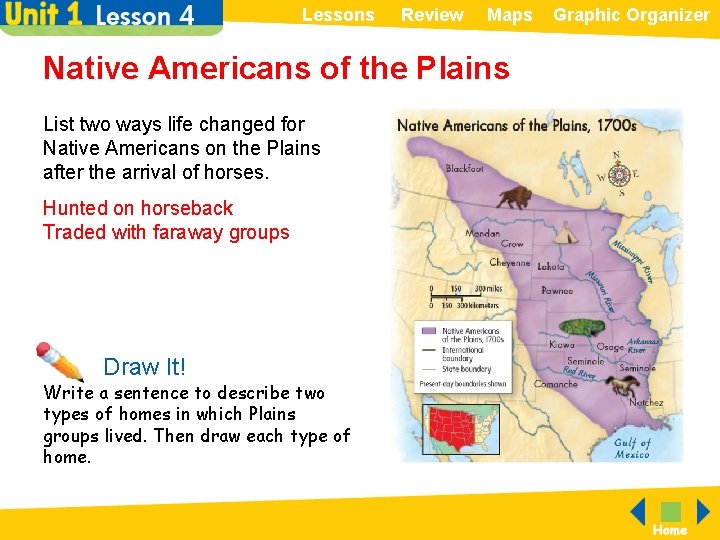 Lessons Review Maps Native Americans of the Plains List two ways life changed for