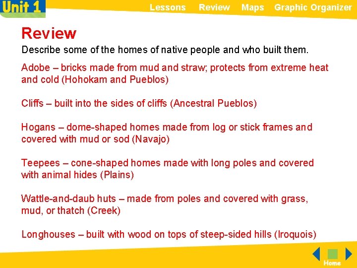 Lessons Review Maps Graphic Organizer Review Describe some of the homes of native people
