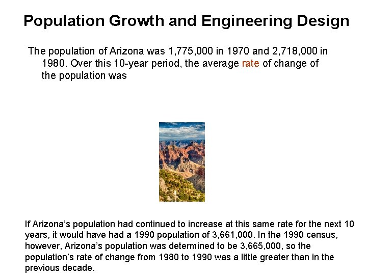 Population Growth and Engineering Design Population (in millions) The population of Arizona was 1,