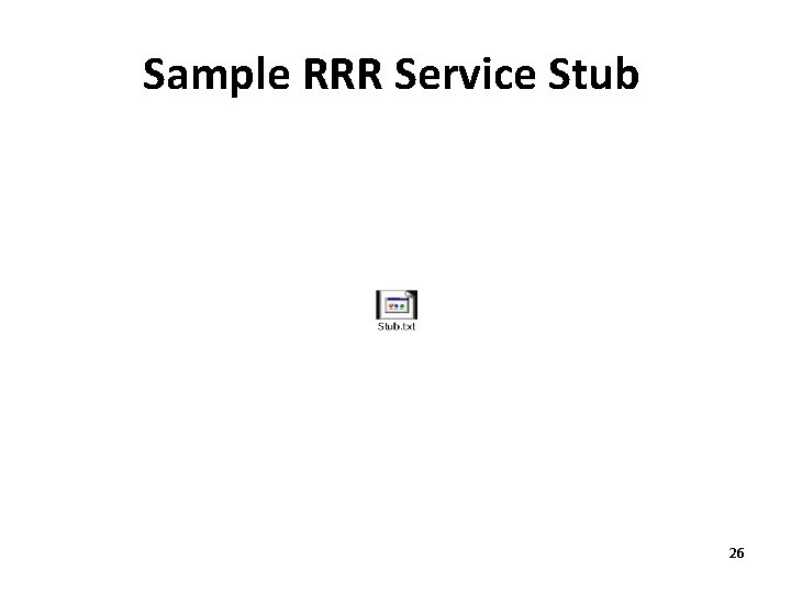 Sample RRR Service Stub 26 
