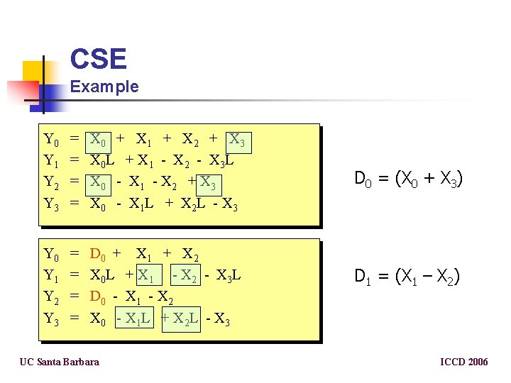 CSE Example Y 0 Y 1 Y 2 Y 3 = = X 0