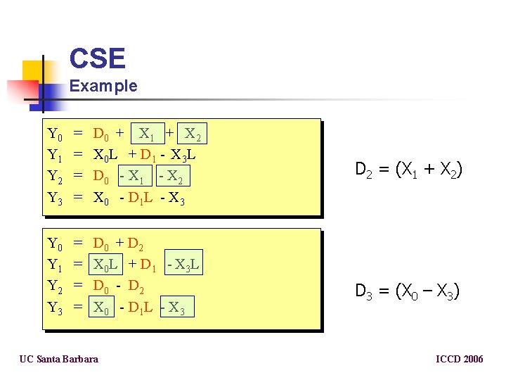 CSE Example Y 0 Y 1 Y 2 Y 3 = = D 0