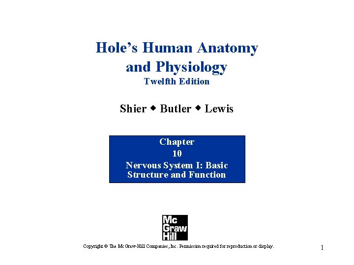 Hole’s Human Anatomy and Physiology Twelfth Edition Shier w Butler w Lewis Chapter 10