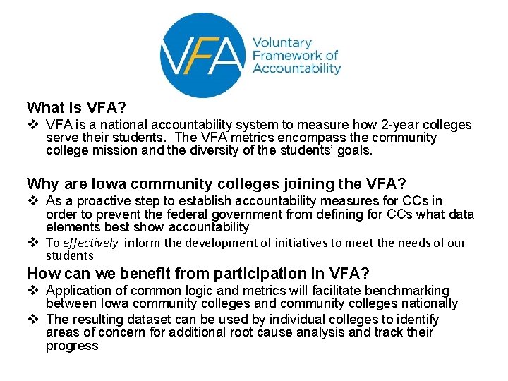 What is VFA? v VFA is a national accountability system to measure how 2