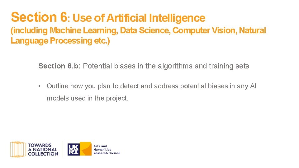 Section 6: Use of Artificial Intelligence (including Machine Learning, Data Science, Computer Vision, Natural