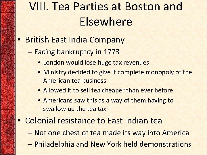 VIII. Tea Parties at Boston and Elsewhere • British East India Company – Facing