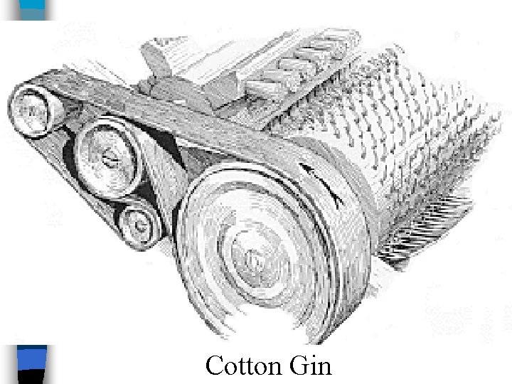 Cotton Gin 