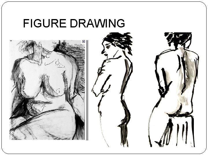 FIGURE DRAWING 