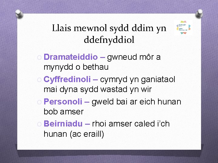 Llais mewnol sydd ddim yn ddefnyddiol O Dramateiddio – gwneud môr a mynydd o