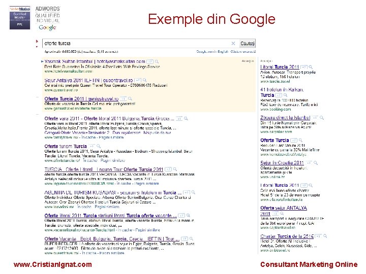 Exemple din Google www. Cristian. Ignat. com Consultant Marketing Online 