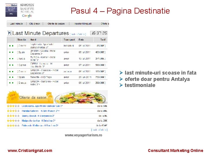 Pasul 4 – Pagina Destinatie Ø last minute-uri scoase in fata Ø oferte doar