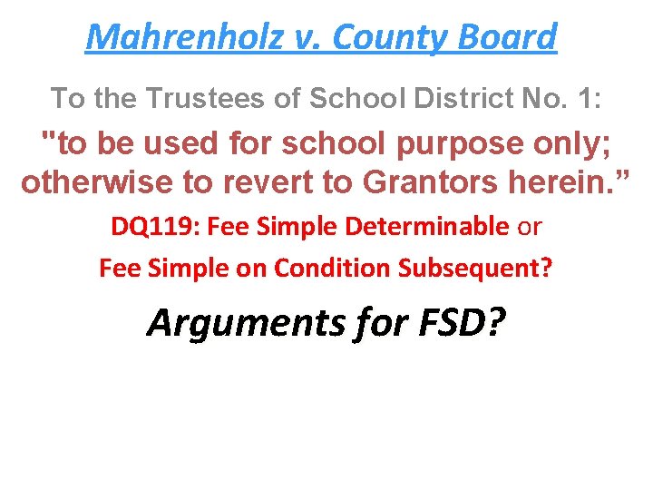 Mahrenholz v. County Board To the Trustees of School District No. 1: "to be