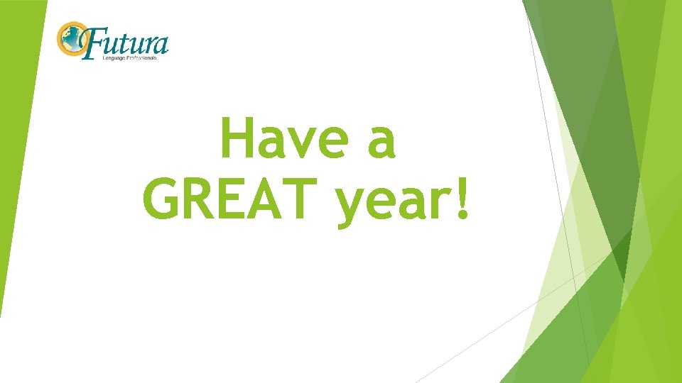 Have a GREAT year! 