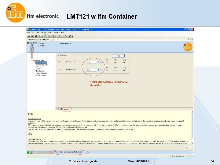 LMT 121 w ifm Container Punkt przełączania i zerowania dla mleka © ifm electronic LMT 121 w ifm Container Punkt przełączania i zerowania dla mleka © ifm electronic