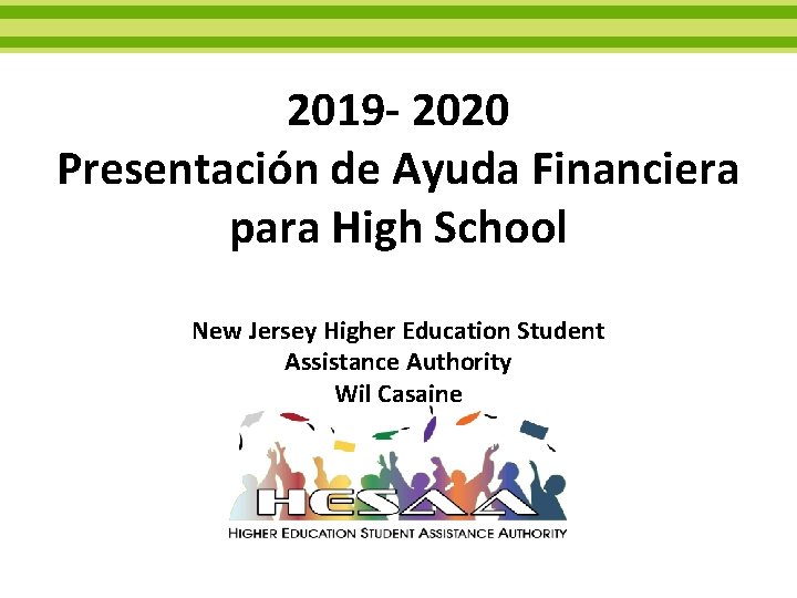 2019 - 2020 Presentación de Ayuda Financiera para High School New Jersey Higher Education