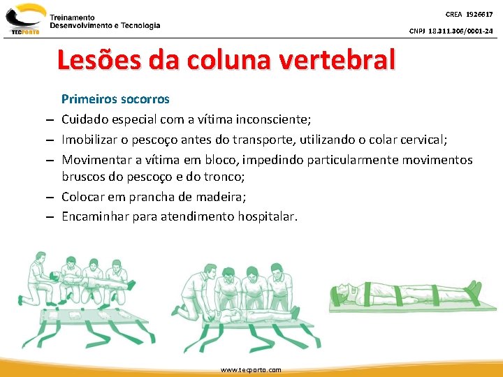 CREA 1926617 CNPJ 18. 311. 306/0001 -24 Lesões da coluna vertebral – – –