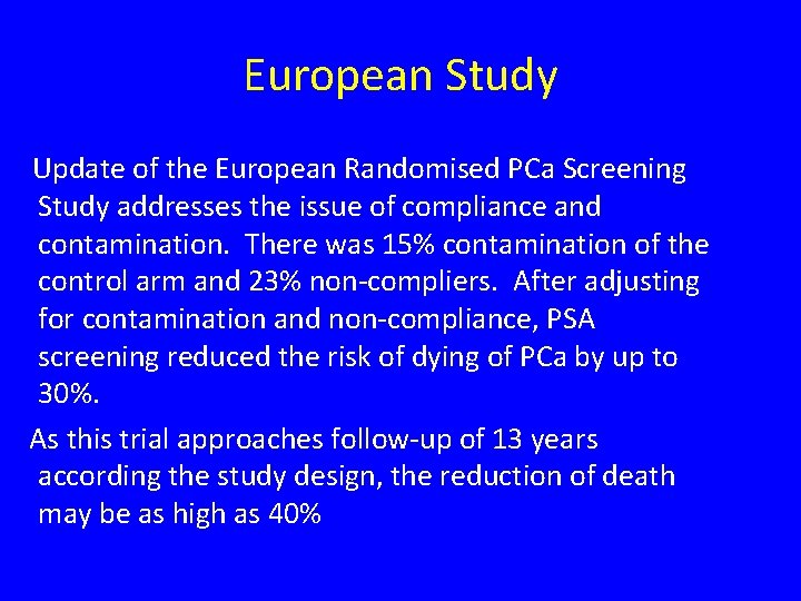 European Study Update of the European Randomised PCa Screening Study addresses the issue of