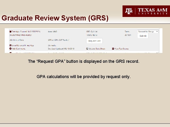 Graduate Review System (GRS) The “Request GPA” button is displayed on the GRS record.