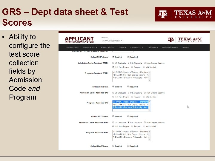 GRS – Dept data sheet & Test Scores • Ability to configure the test