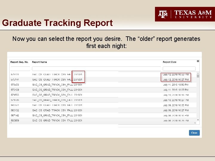 Graduate Tracking Report Now you can select the report you desire. The “older” report