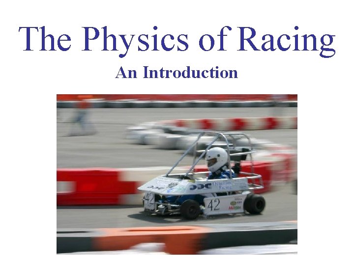 The Physics of Racing An Introduction 