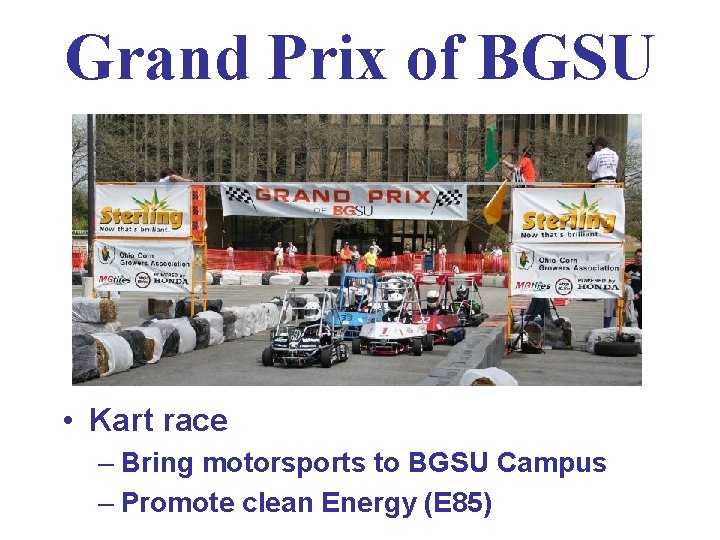 Grand Prix of BGSU • Kart race – Bring motorsports to BGSU Campus –