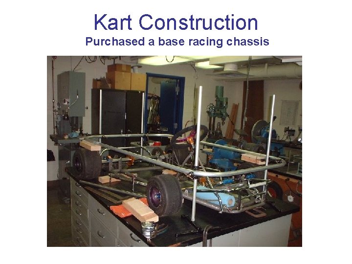 Kart Construction Purchased a base racing chassis 