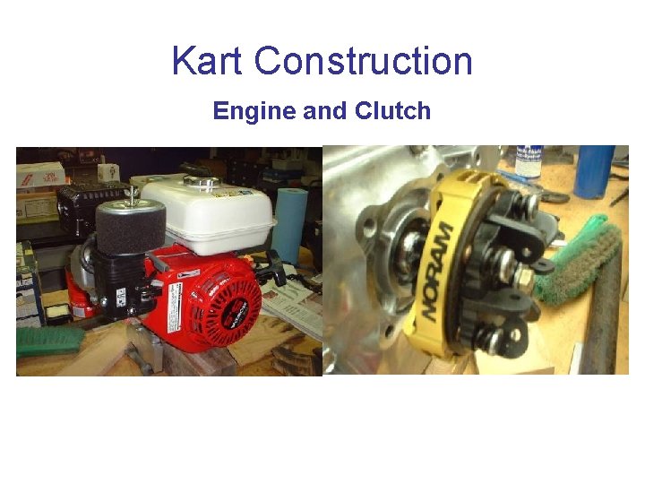 Kart Construction Engine and Clutch 