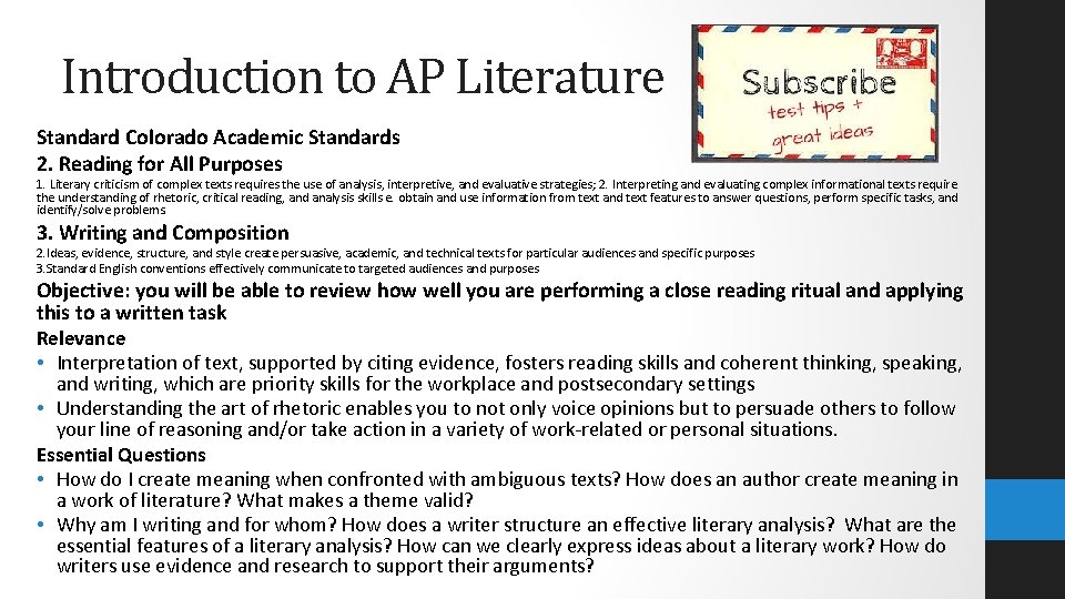 Introduction to AP Literature Standard Colorado Academic Standards 2. Reading for All Purposes 1.