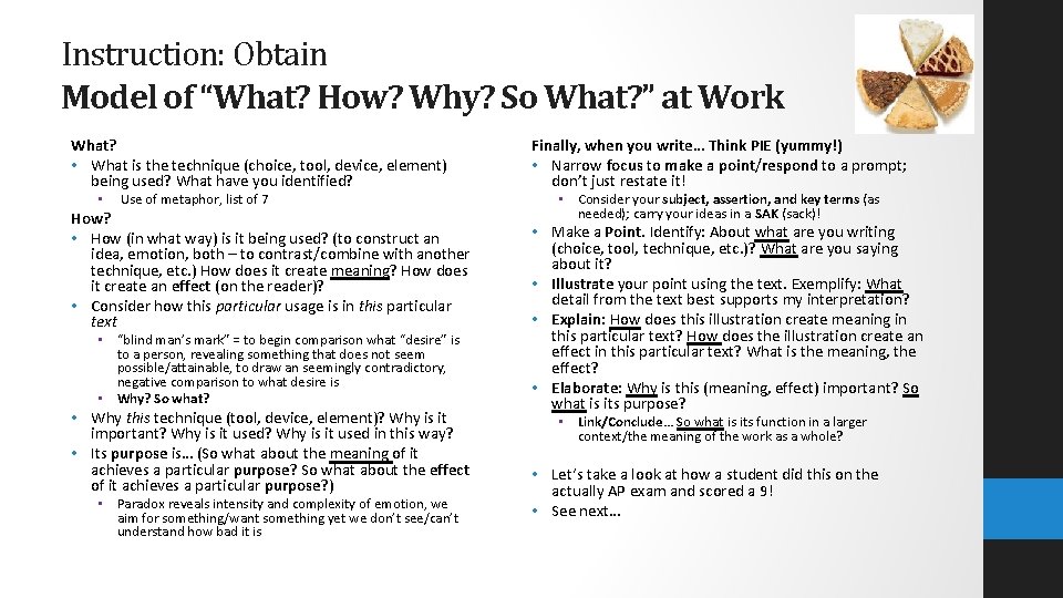 Instruction: Obtain Model of “What? How? Why? So What? ” at Work What? •