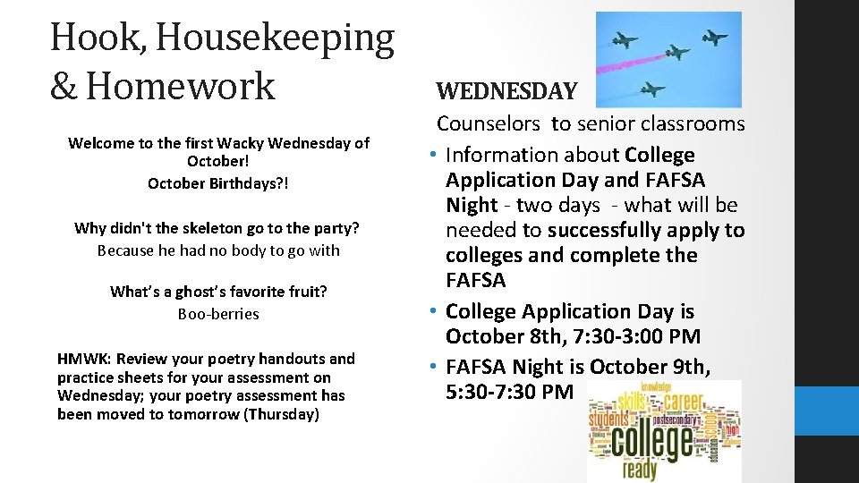 Hook, Housekeeping & Homework Welcome to the first Wacky Wednesday of October! October Birthdays?