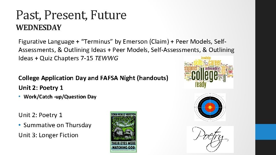 Past, Present, Future WEDNESDAY Figurative Language + “Terminus” by Emerson (Claim) + Peer Models,