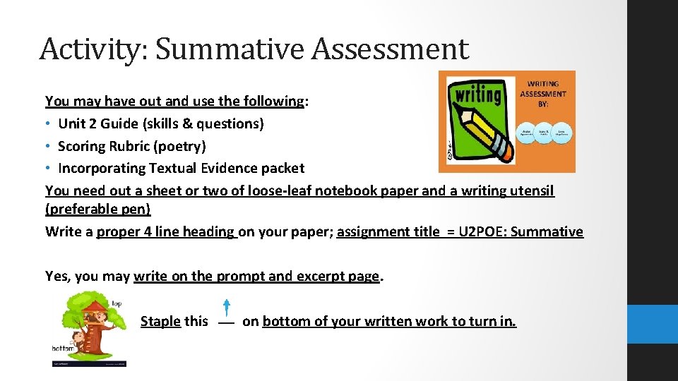 Activity: Summative Assessment You may have out and use the following: • Unit 2