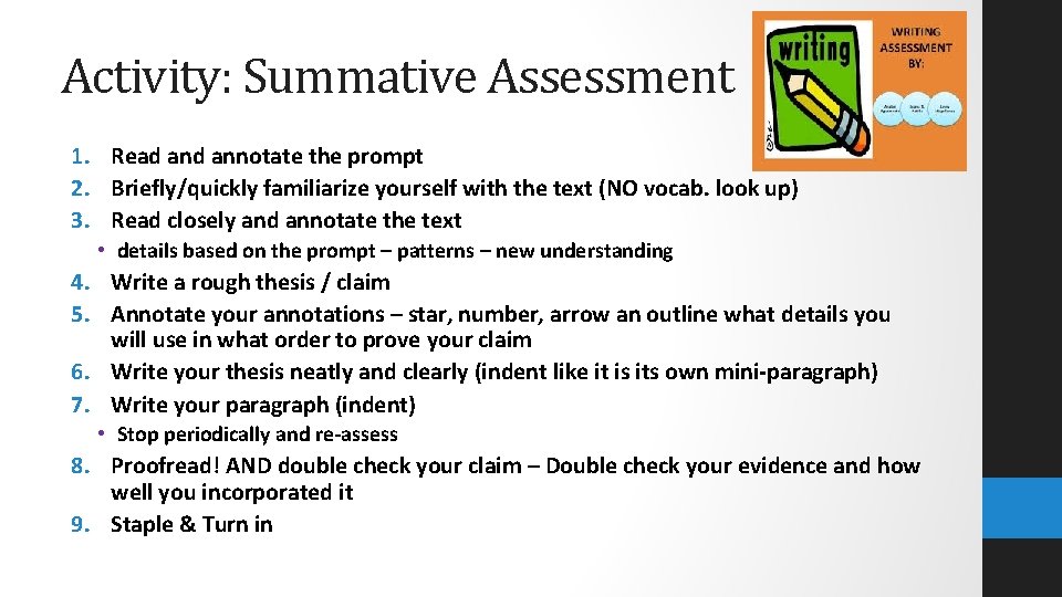Activity: Summative Assessment 1. Read annotate the prompt 2. Briefly/quickly familiarize yourself with the