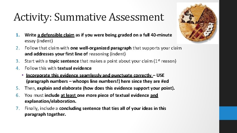 Activity: Summative Assessment 1. Write a defensible claim as if you were being graded