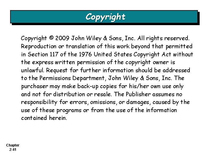 Copyright © 2009 John Wiley & Sons, Inc. All rights reserved. Reproduction or translation