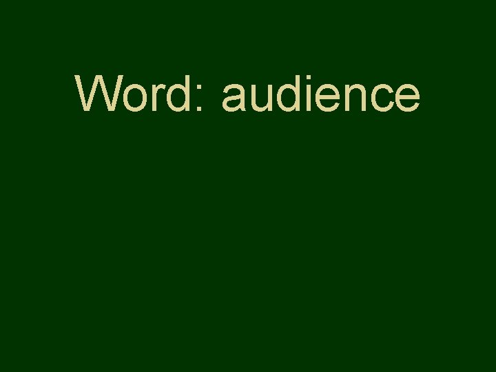 Word: audience 